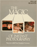 Peggy Sealfon Book Magic of Instant Photography